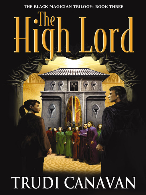 Title details for The High Lord by Trudi Canavan - Wait list